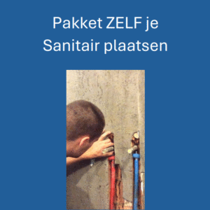 Pakket: Zelf je Sanitair plaatsen (ik help je waar nodig :-))