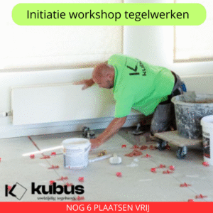 Initiatie workshop tegelen – leer de basis van een echte vakman (27 juni 2026)